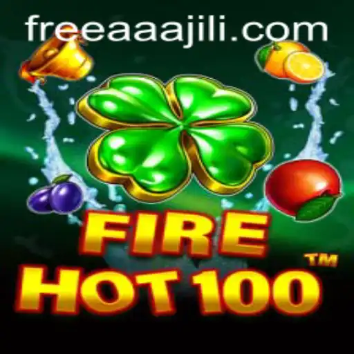 Exploring the Thrills of FireHot100: The AAAJILI Adventure